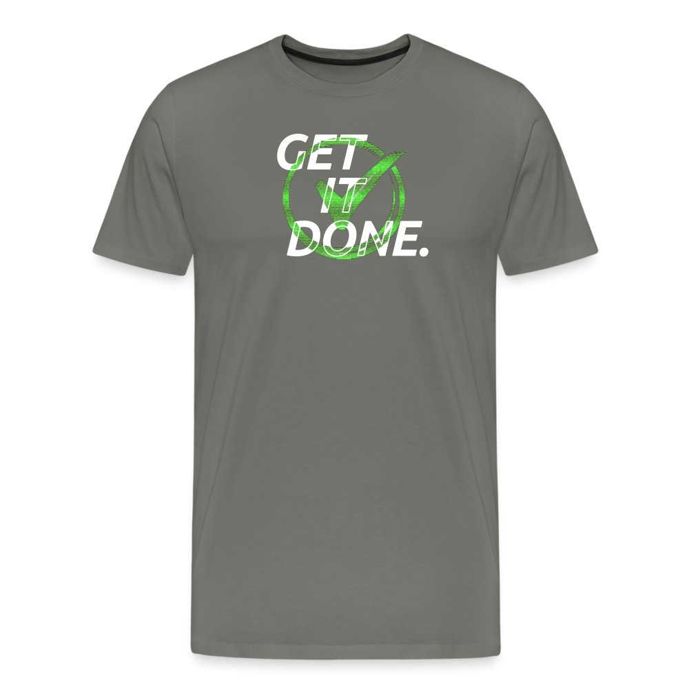 Get It Done T-Shirt - Motivational and Inspirational Fitness & casual Apparel for Men - Fitness Fam Apparel
