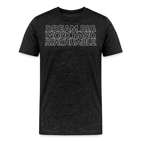 Dream big Men's T-Shirt - Fitness Fam Apparel