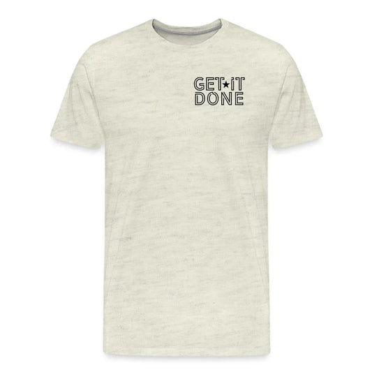 Get it done Men's T-Shirt - Fitness Fam Apparel