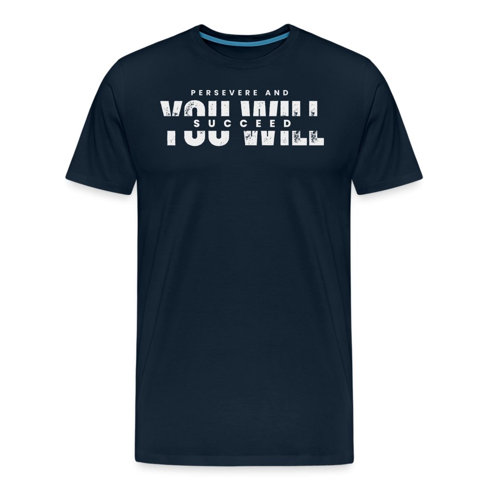 Persevere and you will Succeed Motivational Graphic T-shirt - Fitness Fam Apparel