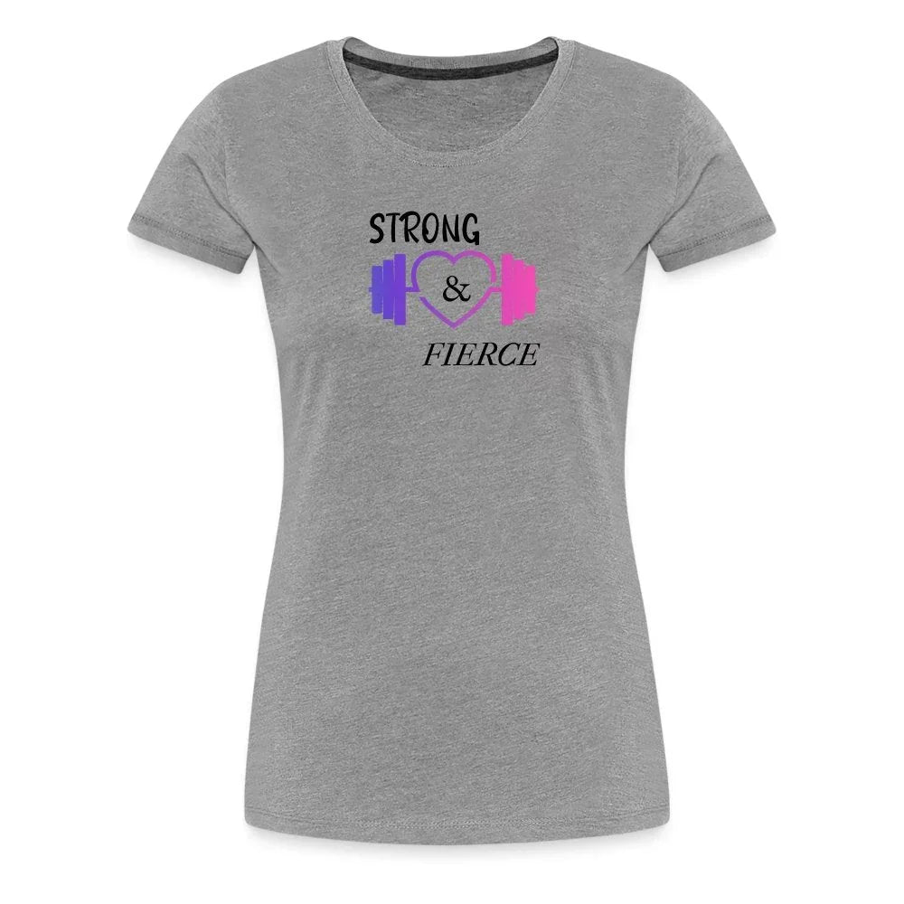 Strong & Fierce Women’s Premium T-Shirt - Fitness Fam Apparel