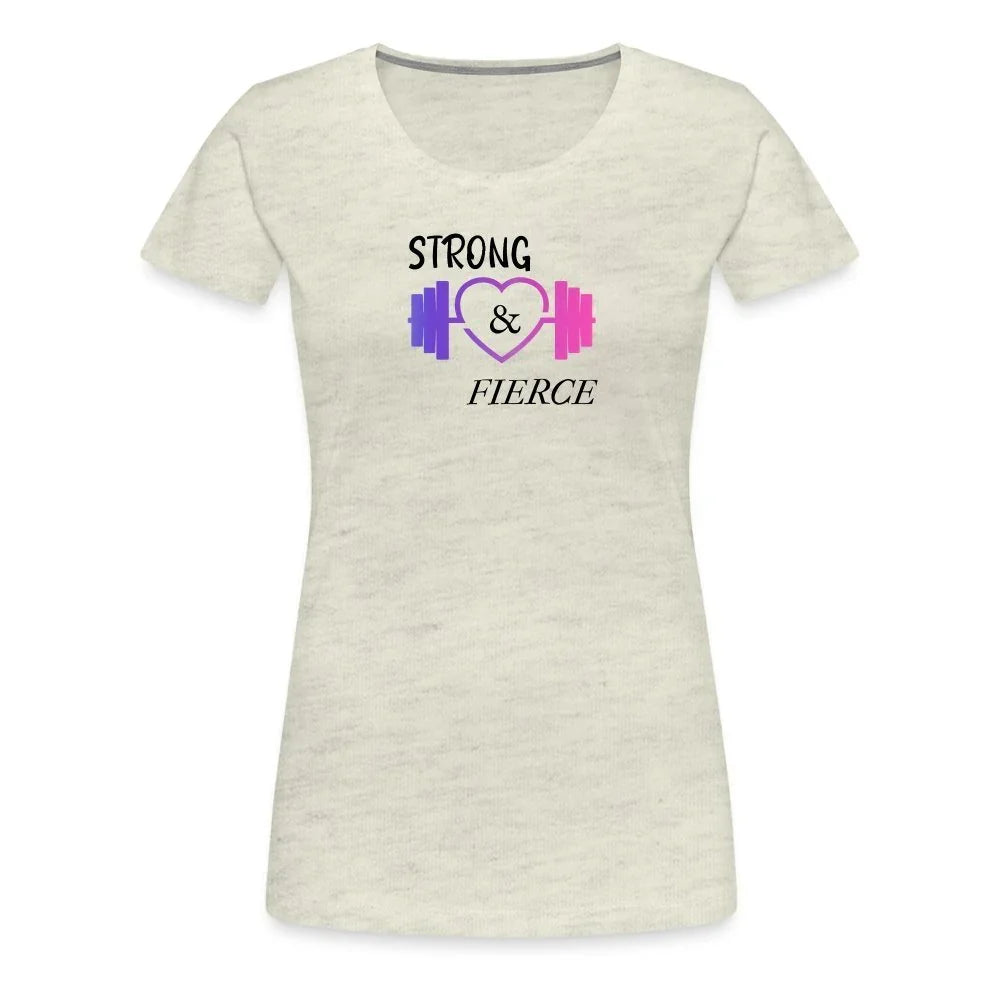 Strong & Fierce Women’s Premium T-Shirt - Fitness Fam Apparel