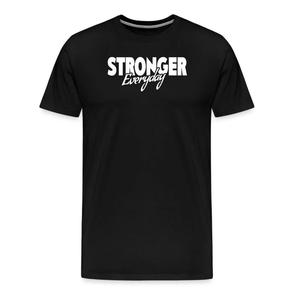 Stronger Everyday Men's Premium T-Shirt - Fitness Fam Apparel