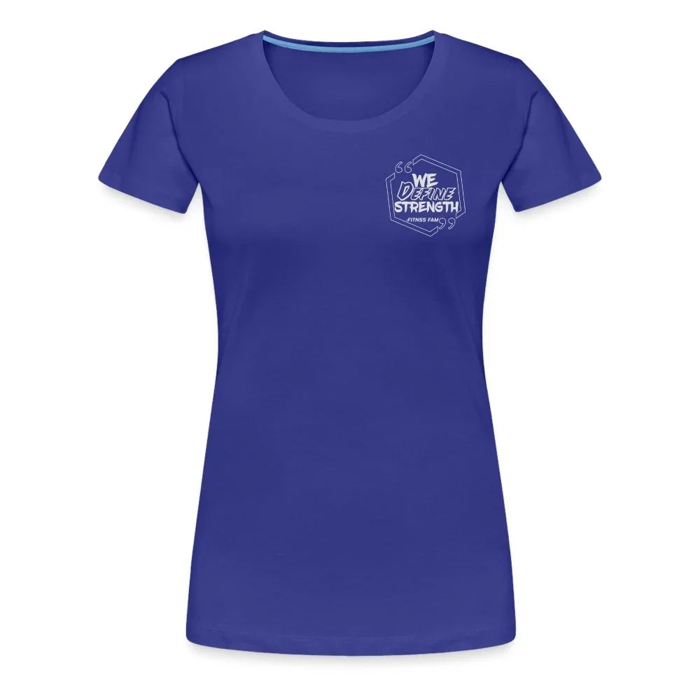 We Define Strength Women's Motivational Graphic T-Shirt for Workouts and Casual Wear - Fitness Fam Apparel